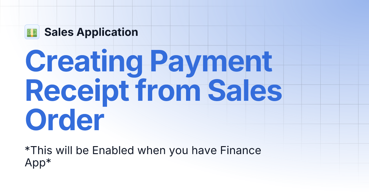 Creating Payment Receipt from Sales Order | Sales Application